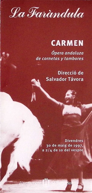 Carmen. Ópera andaluza de cornetas y tambores. Direcció de Salvador Távora