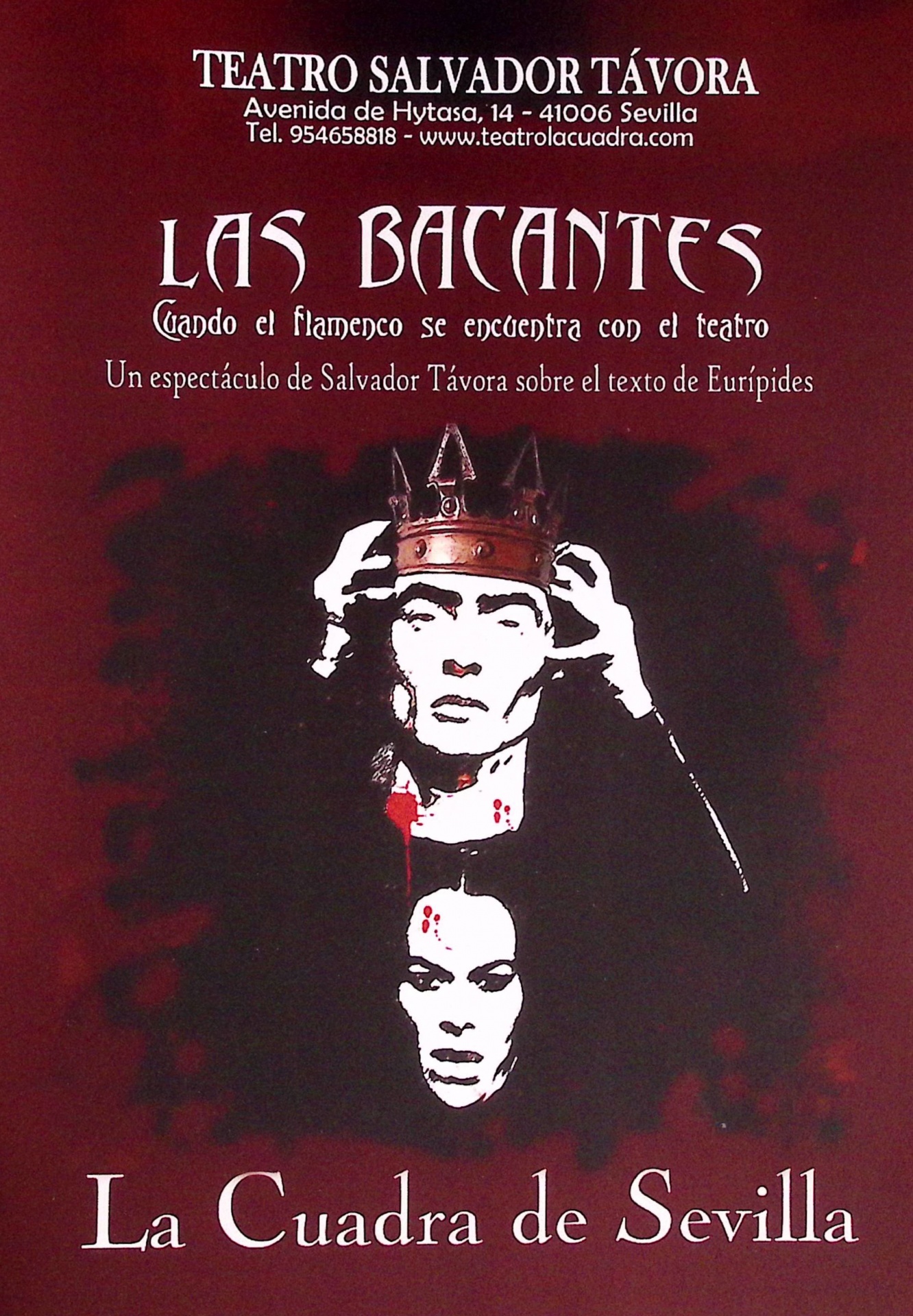 Las Bacantes. Cuando el flamenco se encuentra con el teatro. Un espectáculo de Salvador Távora sobre el texto de Eurípides. La Cuadra de Sevilla