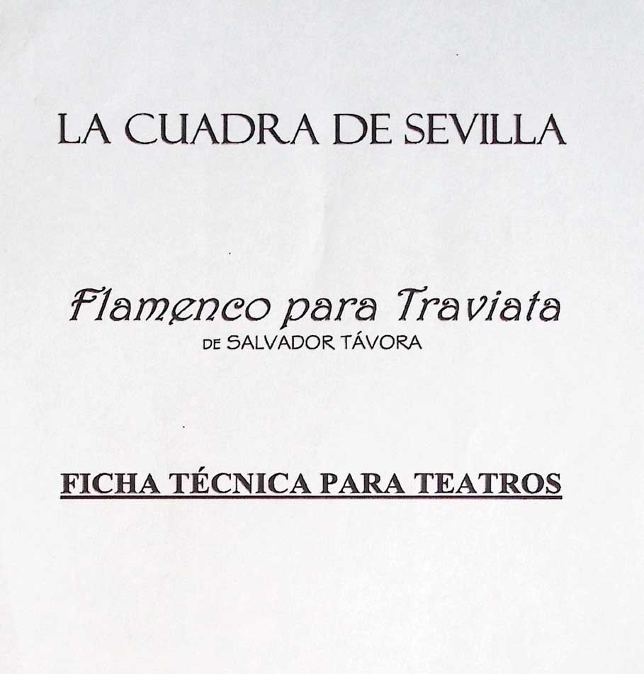 Ficha técnica para teatros. Flamenco para Traviata de Salvador Távora. La Cuadra de Sevilla