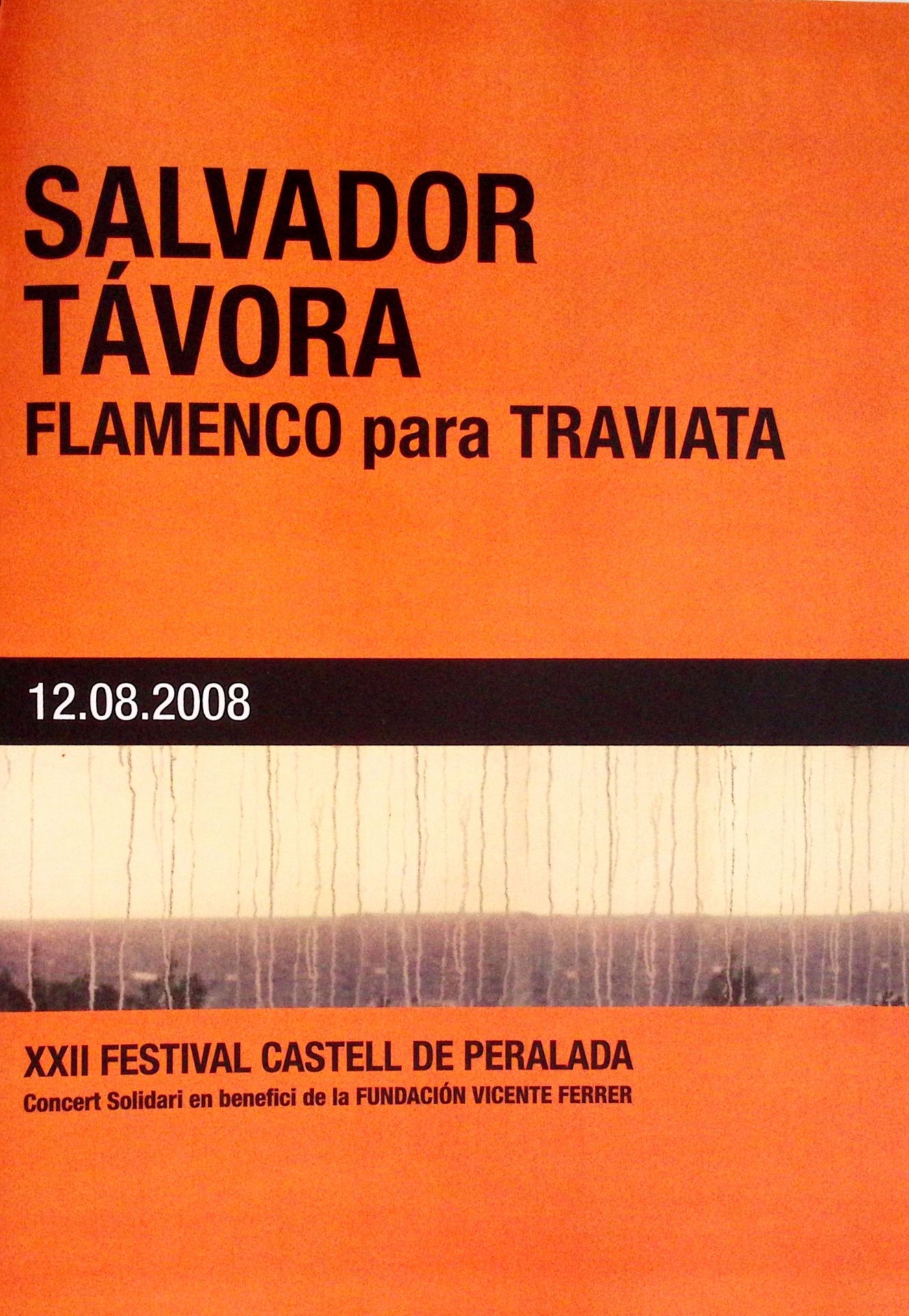 Salvador Távora. Flamenco para Traviata. XXII Festival Castell de Peralada. Concert Solidari en benefici de la Fundación Vicente Ferrer