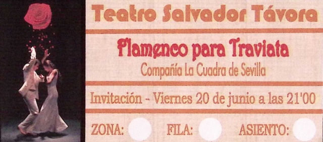 Flamenco para Traviata. Compañía La Cuadra de Sevilla. Invitación. Teatro Salvador Távora