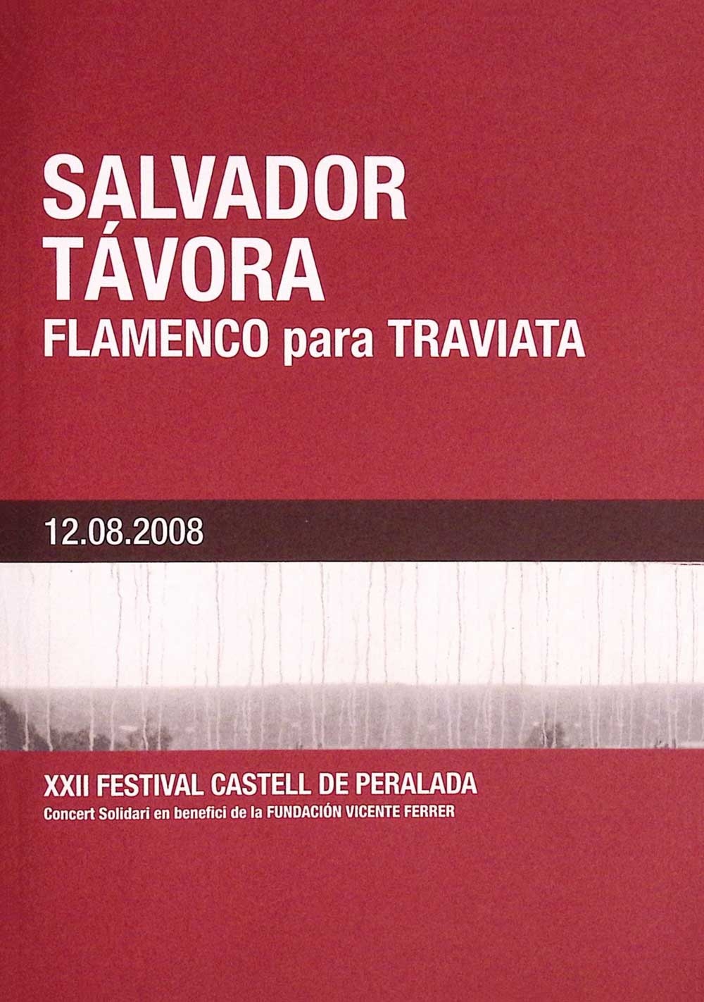 Salvador Távora, Flamenco para Traviata. XXII Festival Castell de Peralada. Concert Solidari en banefici de la Fundación Vicente Ferrer