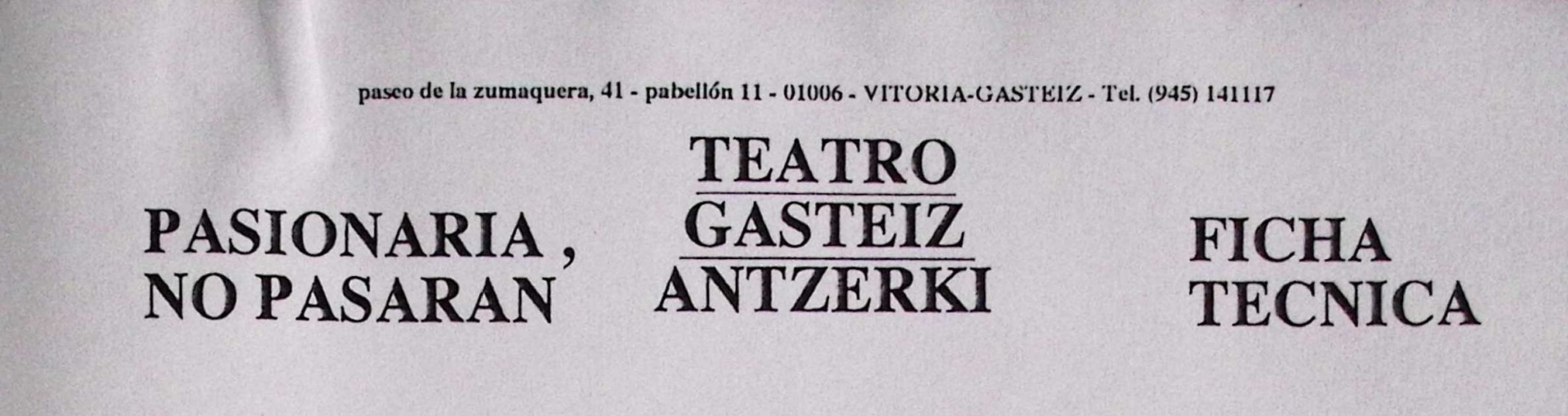 Ficha técnica. Pasionaria, no pasarán. Teatro Gasteiz Antzerki